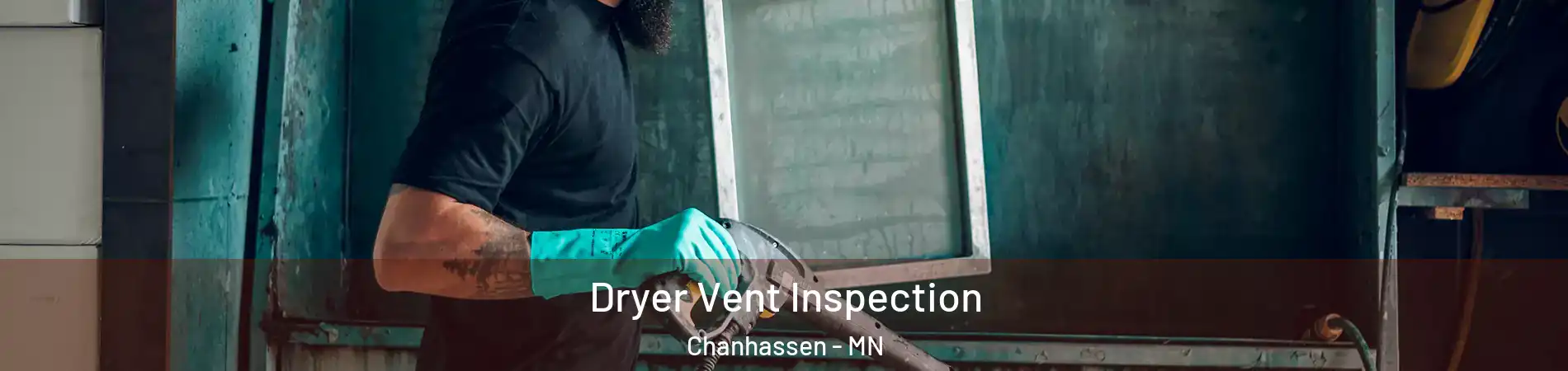  Dryer Vent Inspection Chanhassen - MN