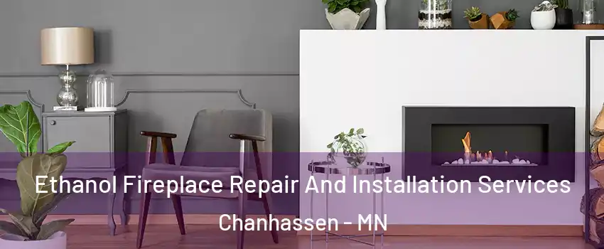  Ethanol Fireplace Repair And Installation Services Chanhassen - MN