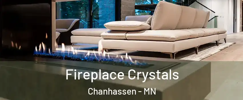  Fireplace Crystals Chanhassen - MN