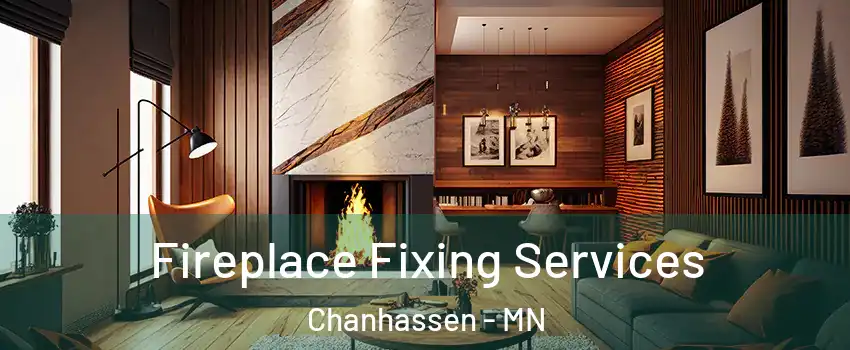  Fireplace Fixing Services Chanhassen - MN