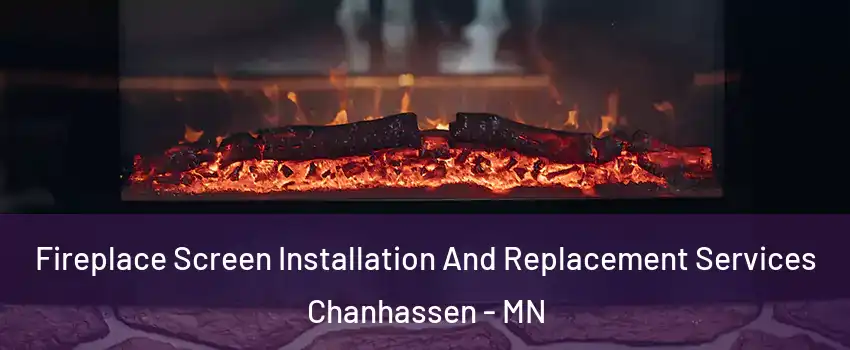  Fireplace Screen Installation And Replacement Services Chanhassen - MN
