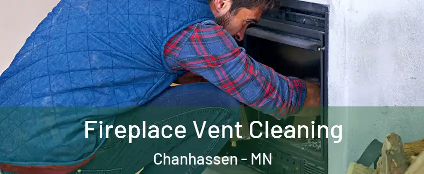 Fireplace Vent Cleaning Chanhassen - MN