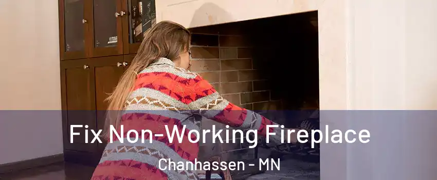  Fix Non-Working Fireplace Chanhassen - MN