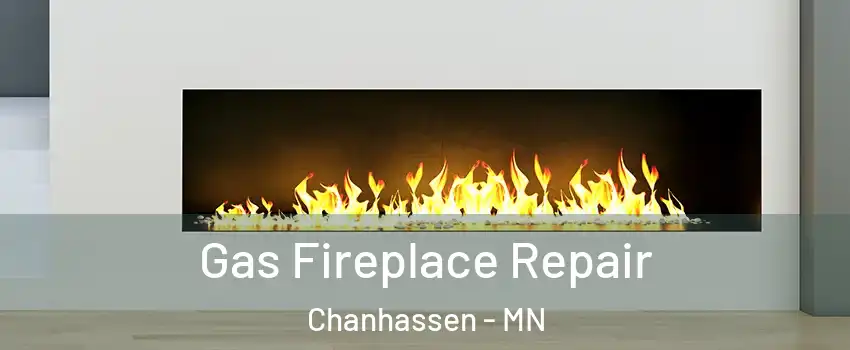  Gas Fireplace Repair Chanhassen - MN