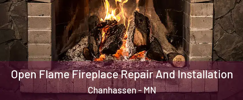  Open Flame Fireplace Repair And Installation Chanhassen - MN