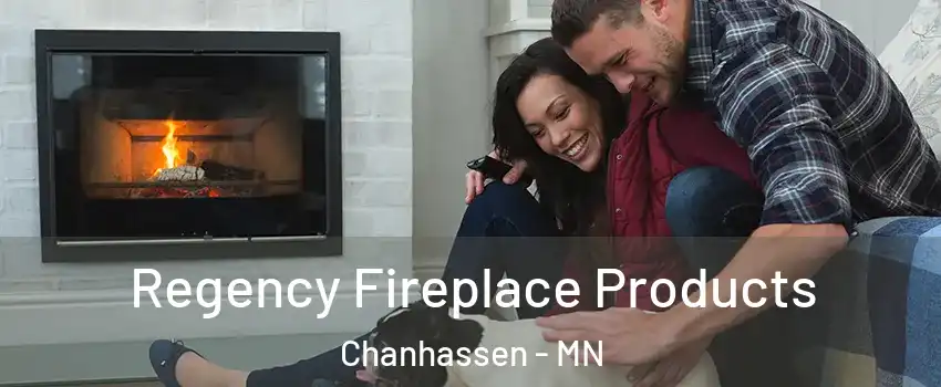  Regency Fireplace Products Chanhassen - MN