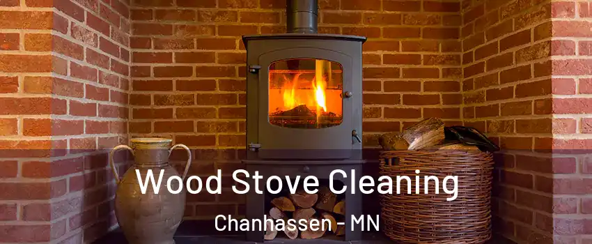  Wood Stove Cleaning Chanhassen - MN