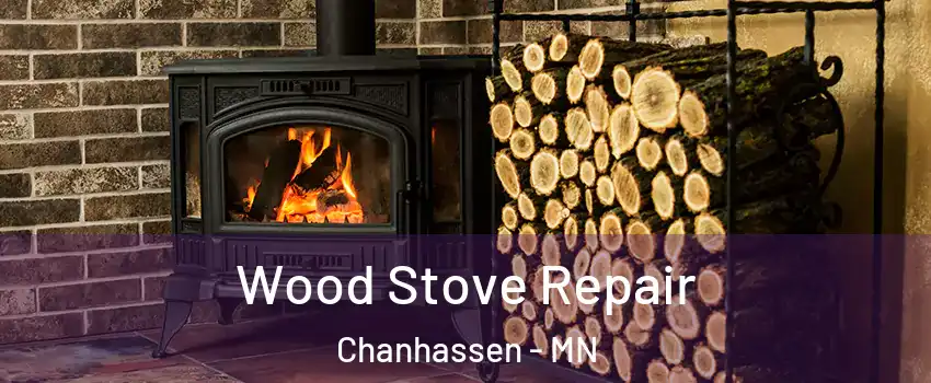  Wood Stove Repair Chanhassen - MN